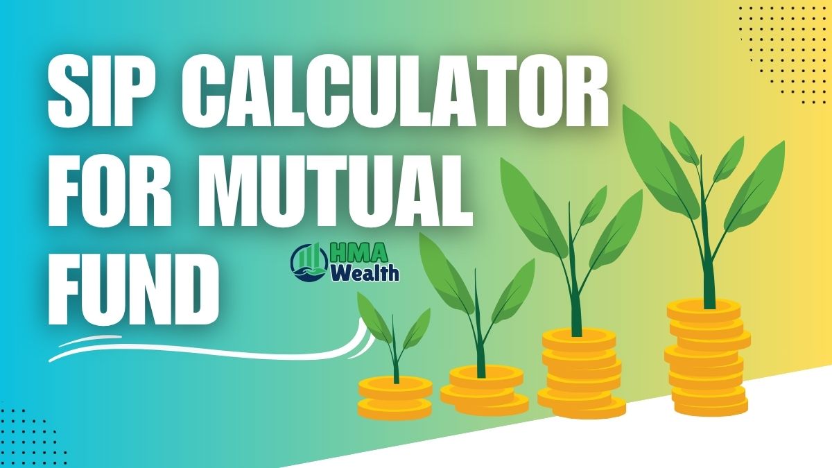 HMA Wealth Mutual Fund SIP Calculator | Smart SIP Returns