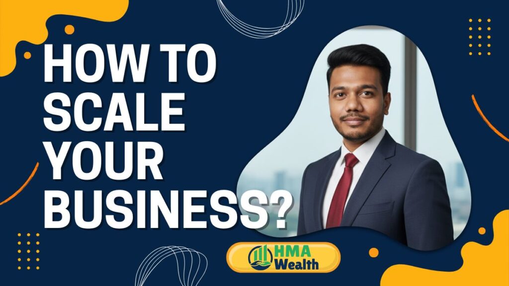 How to Scale Your Business | Smart Growth Guide 2025