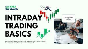 Intraday Trading Basics: A Practical Guide for Beginners to Trade Smartly | HMA Wealth