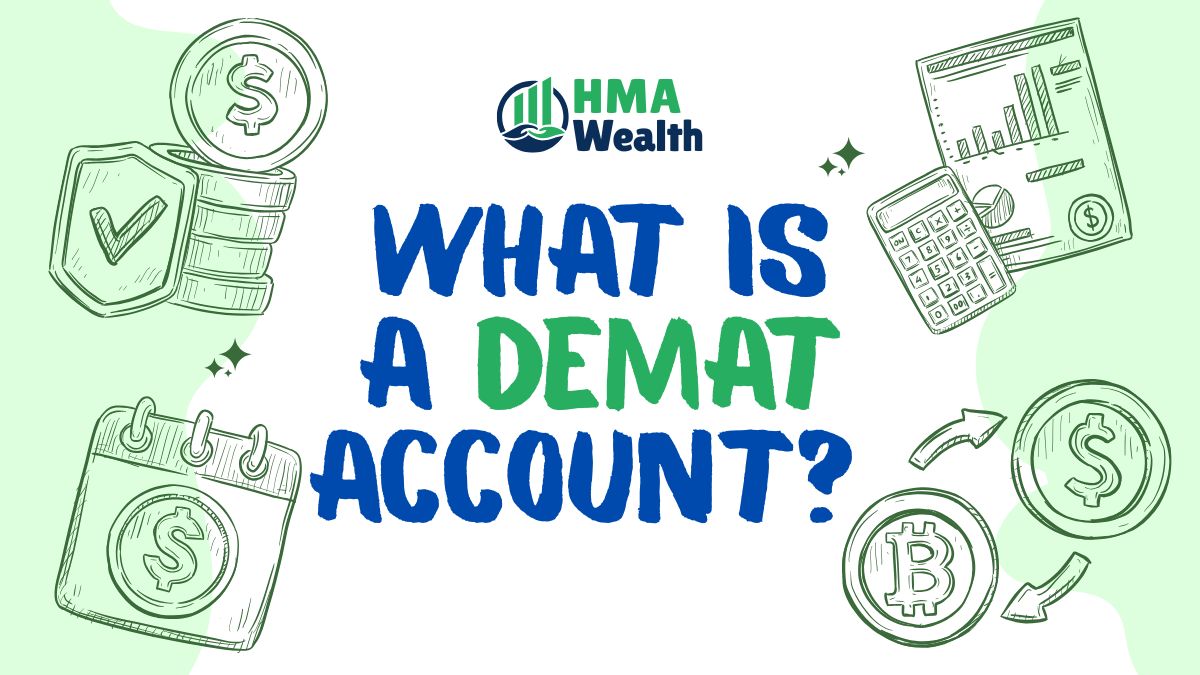 What is a Demat Account and Why You Need One | HMA Wealth